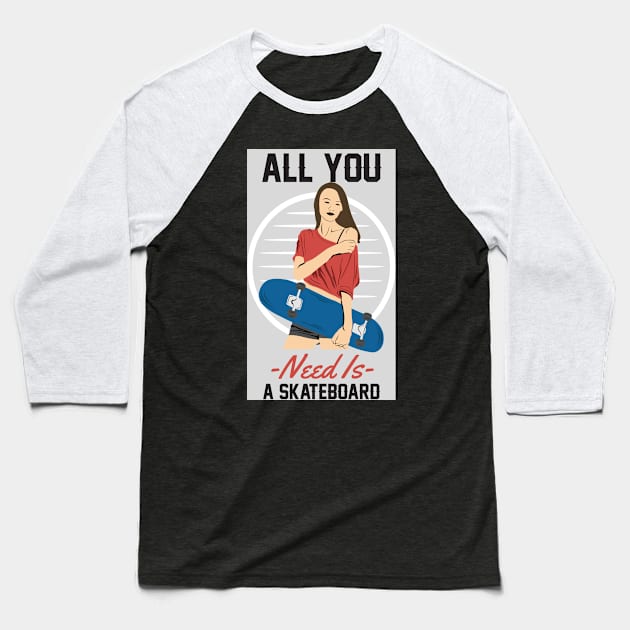 SKATEBOARD GIRLS ROCK! Baseball T-Shirt by DZHotMess
